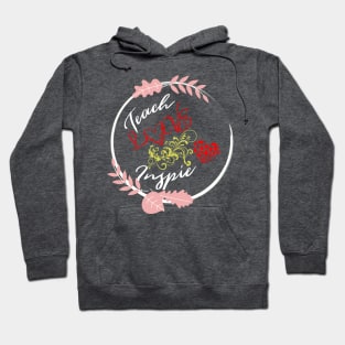 Teach love inspire Hoodie